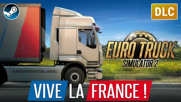DLC Map Vive la France - Euro Truck Simulator 2