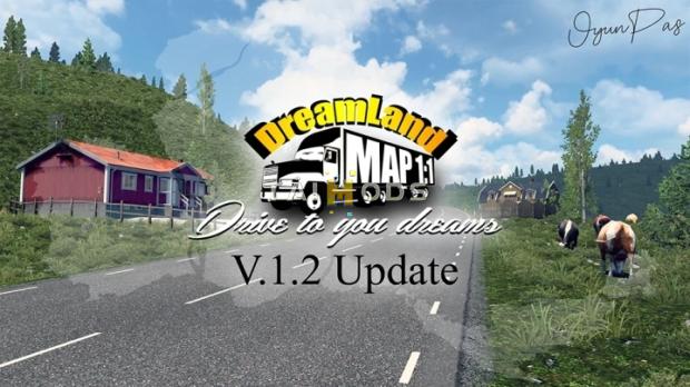 MOD ETS2 – Bản Đồ DreamLand Map 1:1 Scale V1.2 (1.52)