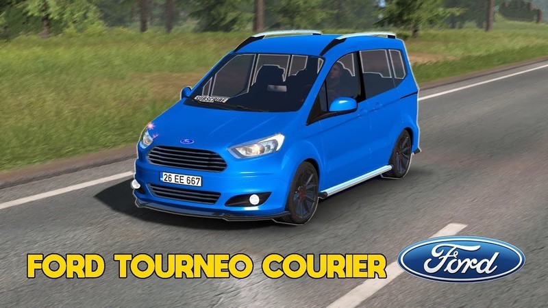 MOD ETS2 – Xe Hơi Ford Tourneo Courier (1.48)