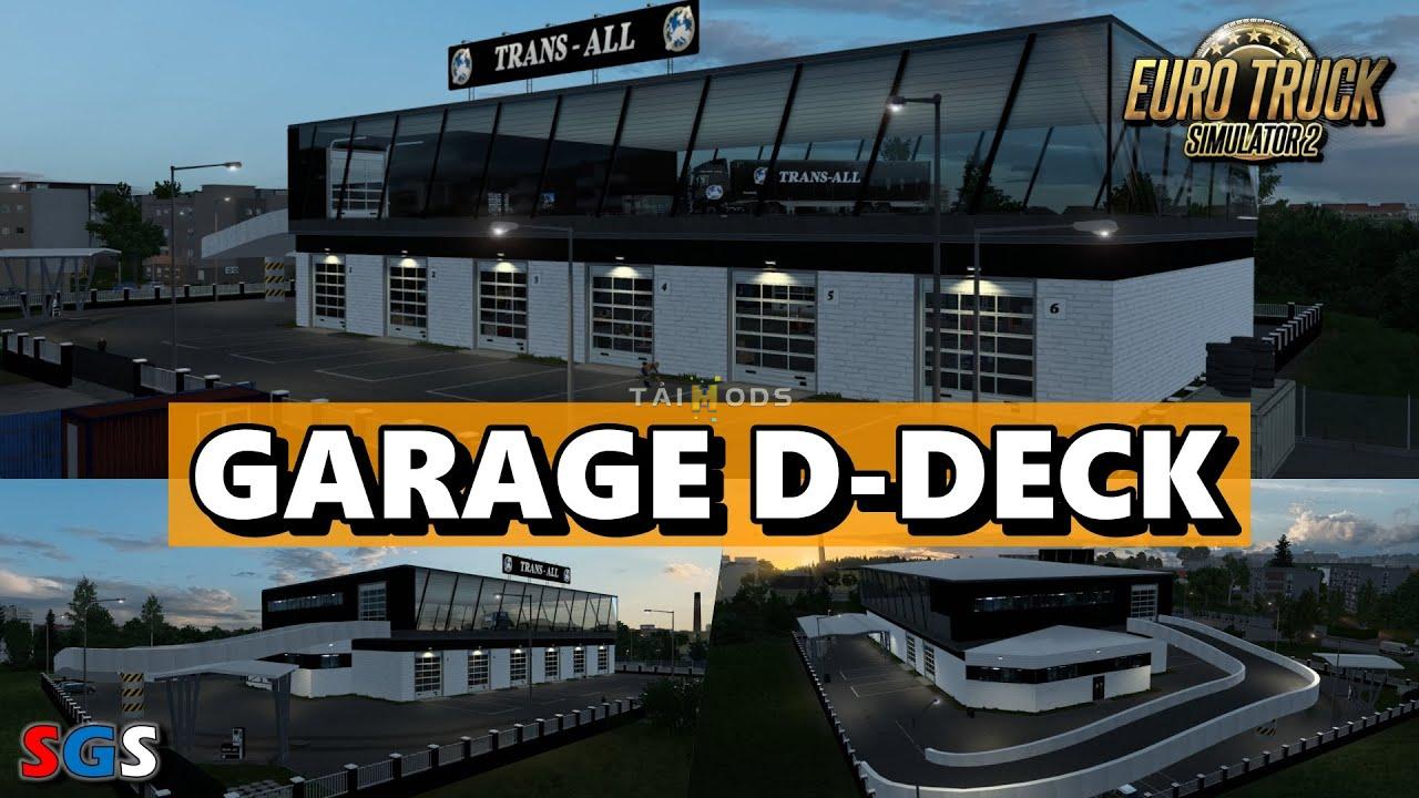MOD ETS2 – Garage Kiểu Mới – TRANS-ALL Garage D-Deck (1.54)