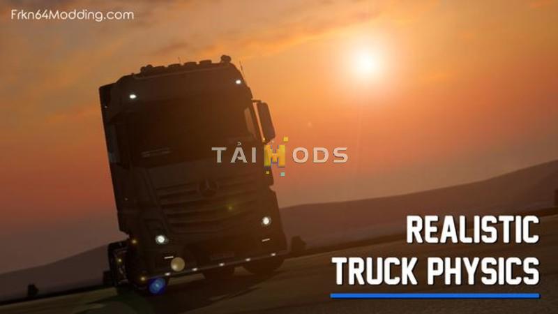 MOD ETS2 – Vật Lý Xe Tải Thực Tế – Realistic Truck Physics (1.49)